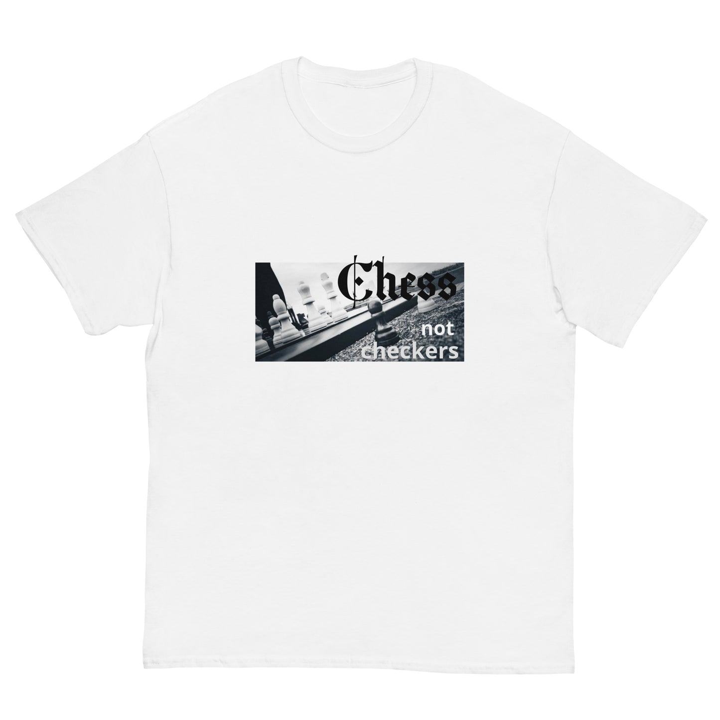 BL Chess not Checkers Men's classic tee